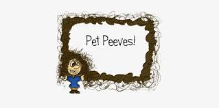 frazzled cartoon woman standing beside sign that says Pet Peeves